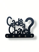 Vendedor IndicadoPorta Chaves Cadê a Chave? Em MDF Preto 13x18